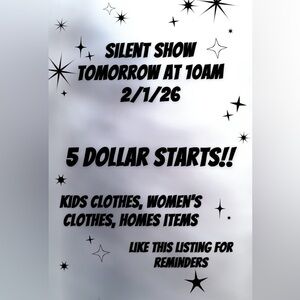 Silent Show Sale $5 DOLLAR STARTS